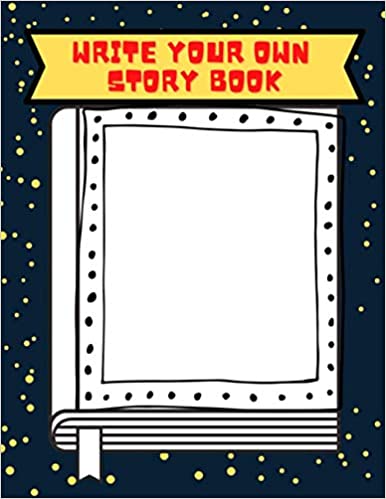 Make Your Own Story Book for Kids: Write and Draw It Yourself l Blank  Templates for Story Book l Blue l Create Your Own Cover